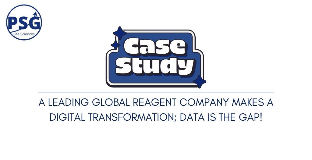 Case Study: A leading global reagent company makes a digital transformation; data is the gap!
