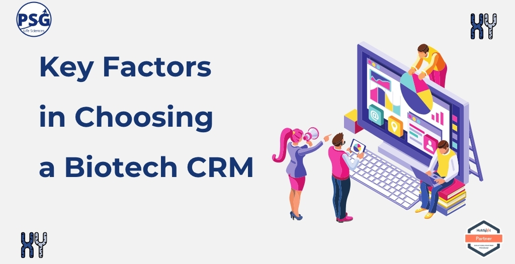 Key Factors in Choosing a Biotech CRM